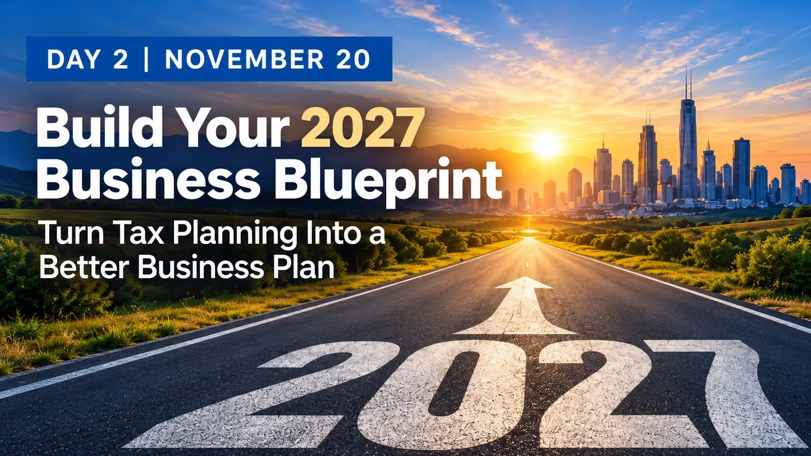 Build Your 2027 Business Blueprint - Day 2